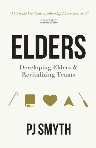Elders: Developing elders and revitalizing teams