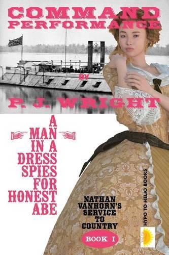Command Performance: (Nathan Vanhorn's Service to Country During the American Civil War)