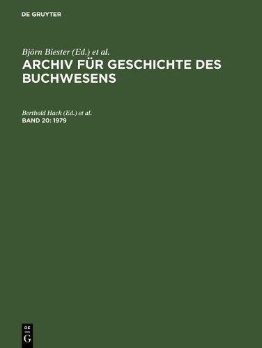 Archiv für Geschichte des Buchwesens, Band 20, Archiv für Geschichte des Buchwesens (1979)