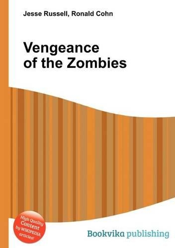 Vengeance of the Zombies: (English)