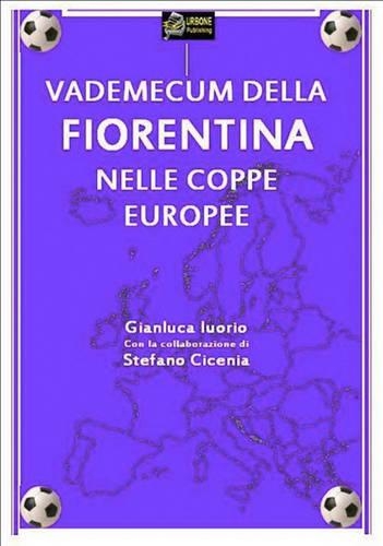 Vademecum Della Fiorentina Nelle Coppe Europee