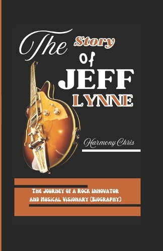 The Story of Jeff Lynne