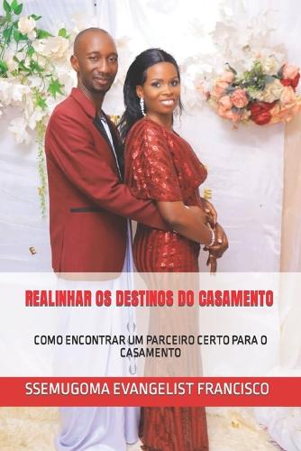 Realinhar OS Destinos Do Casamento