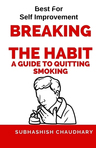 Breaking the Habit: A Guide to Quitting Smoking
