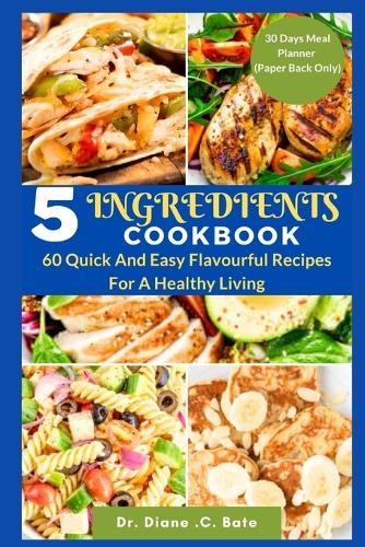 5 Ingredients Cookbook