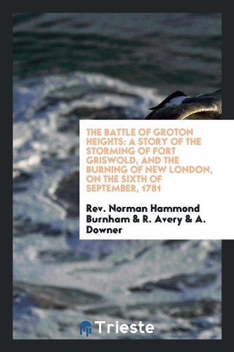 The Battle of Groton Heights