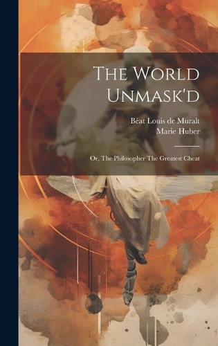 The World Unmask'd: Or, The Philosopher The Greatest Cheat