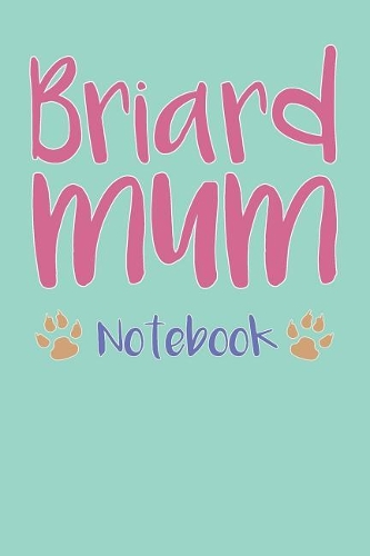 Briard Mum Composition Notebook of Dog Mum Journal
