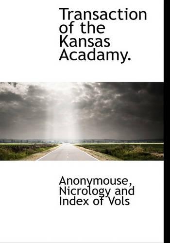 Transaction of the Kansas Acadamy.: (English)