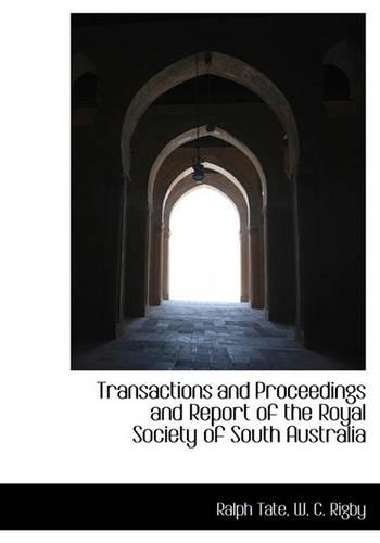 Transactions and Proceedings and Report of the Royal Society of South Australia