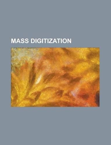 Mass Digitization