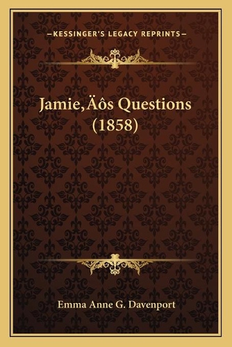 Jamie's Questions (1858): (English)