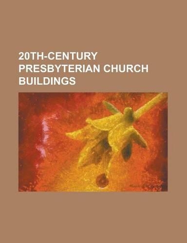 20th-Century Presbyterian Church Buildings
