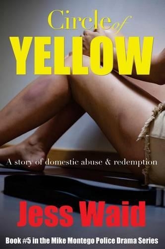 Circle of Yellow: Book # 5 in the Mike Montego Police Crime Series(Mike Montego)