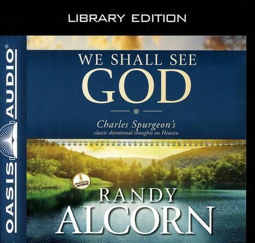 We Shall See God (Library Edition)