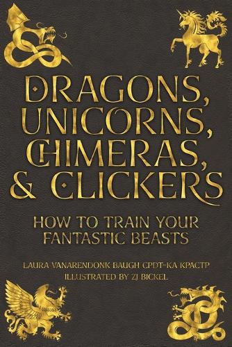 Dragons, Unicorns, Chimeras, and Clickers
