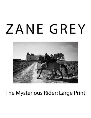 The Mysterious Rider: Large Print