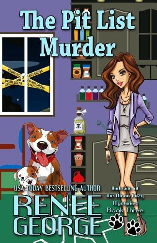 The Pit List Murder: (3 Barkside of the Moon Mysteries)