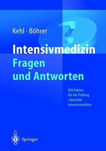Intensivmedizin: Fragen Und Antworten