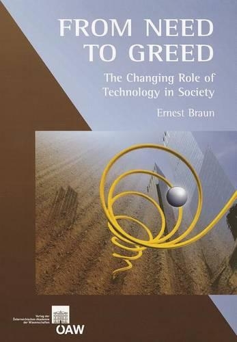 From Need to Greed: The Changing Role of Technology in Society