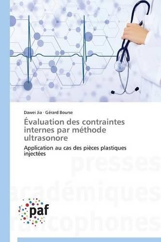 Évaluation Des Contraintes Internes Par Méthode Ultrasonore: (Omn.Pres.Franc.)