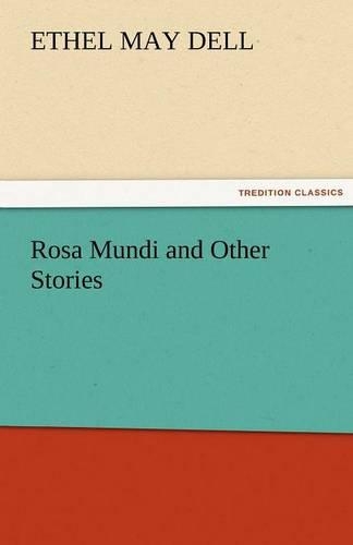 Rosa Mundi and Other Stories