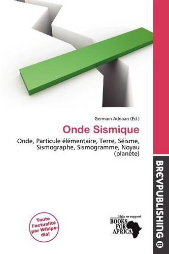 Onde Sismique: (French)