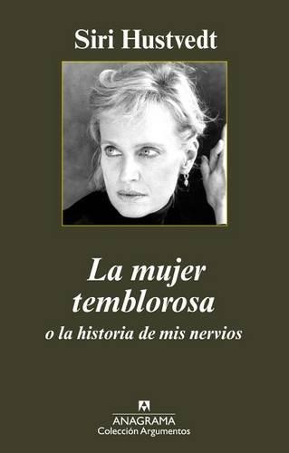 La Mujer Temblorosa O La Historia de MIS Nervios