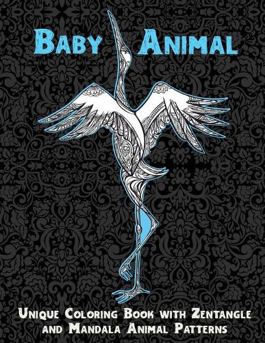 Baby Animal - Unique Coloring Book with Zentangle and Mandala Animal Patterns