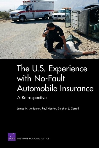 The U.S. Experience with No-Fault Automobile Insurance: A Retrospective(English)