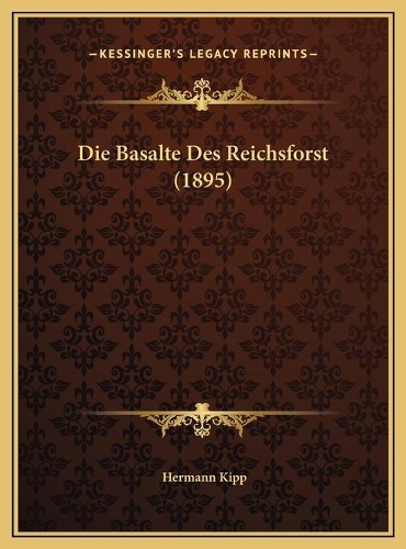 Die Basalte Des Reichsforst (1895)