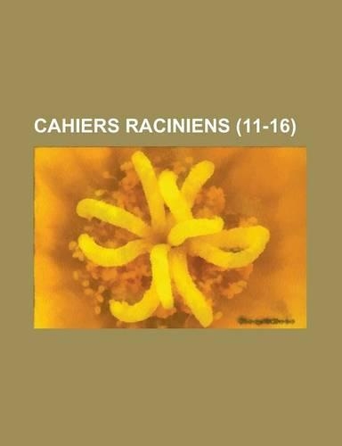Cahiers Raciniens (11-16)