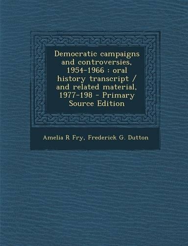 Democratic Campaigns and Controversies, 1954-1966