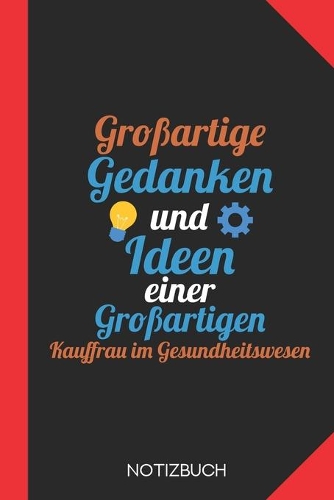 Großartige Gedanken einer Kauffrau im Gesundheitswesen