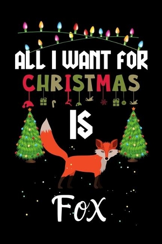 All I Want For Christmas Is Fox