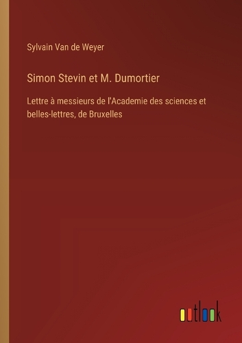 Simon Stevin et M. Dumortier