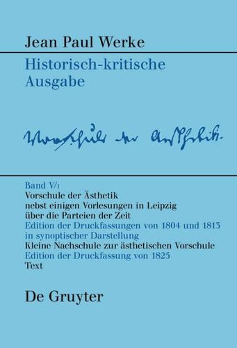 Vorschule Der Aesthetik: Nebst Einigen Vorlesungen in Leipzig Ã?ber Die Parteien Der Zeit