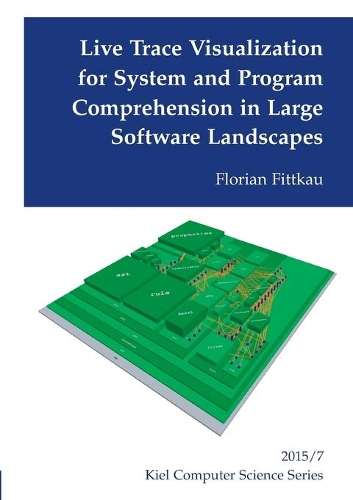 Live Trace Visualization for System and Program Comprehension in Large Software Landscapes: (English)