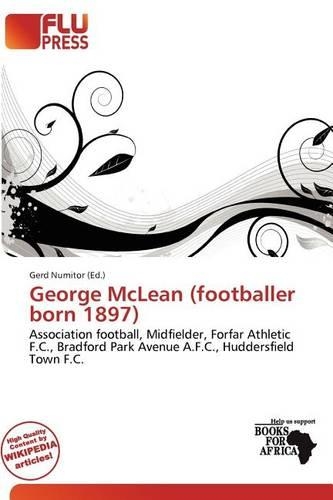 George McLean (Footballer Born 1897): (English)