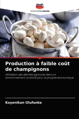Production à faible coût de champignons