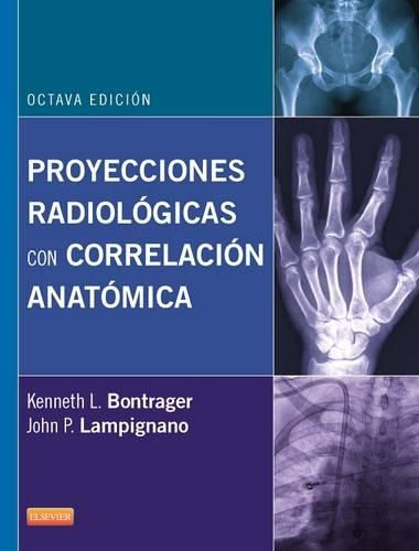 Proyecciones Radiológicas Con Correlación Anatómica