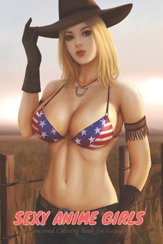 Sexy Anime Girls Uncensored Coloring Book for Grown-Ups