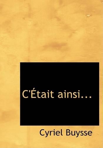 C'Etait Ainsi...