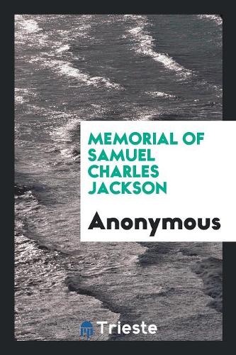 Memorial of Samuel Charles Jackson