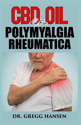 CBD Oil for Polymyalgia Rheumatica