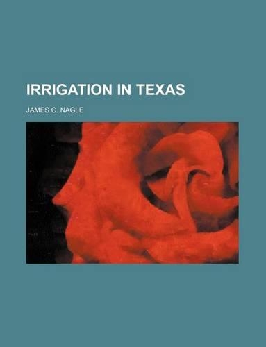 Irrigation in Texas: (English)