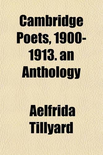 Cambridge Poets, 1900-1913. an Anthology: (English)