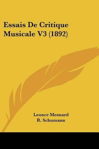 Essais De Critique Musicale V3 (1892)