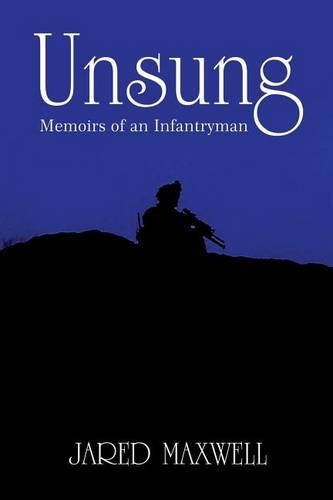 Unsung: Memoirs of an Infantryman