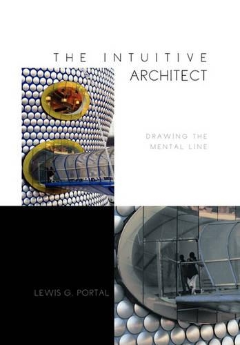 The Intuitive Architect: Drawing the Mental Line(English)